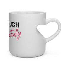 Load image into Gallery viewer, UV Gang I am Enough Heart Shape Mug