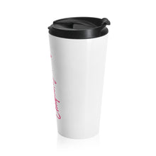 Load image into Gallery viewer, UV Gang I Am Enough Stainless Steel Travel Mug
